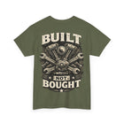 Built not Bought - Mil. Green